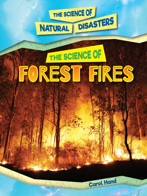 Title details for The Science of Forest Fires by Carol Hand - Available